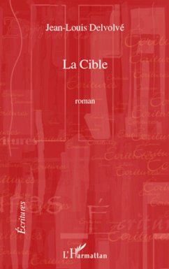 La cible - Delvolvé, Jean-Louis