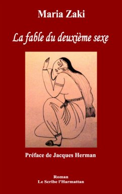 La fable du deuxième sexe - Zaki, Maria