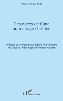 Des noces de Cana au mariage chrétien - Mba-Zue, Nicolas