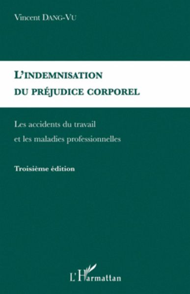 L'indemnisation du préjudice corporel L'indemnisation du préjudice corporel