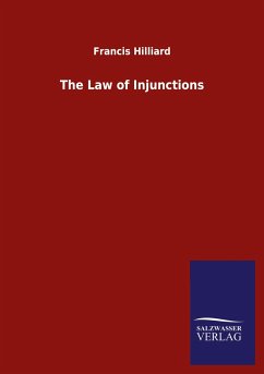 The Law of Injunctions - Hilliard, Francis