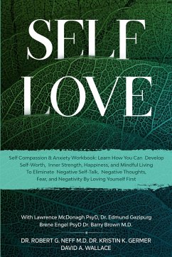 Self Love - Neff, Robert G.; Germer, Kristen K.; Wallace, David A.