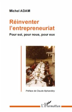 Réinventer l'entrepreneuriat - Adam, Michel