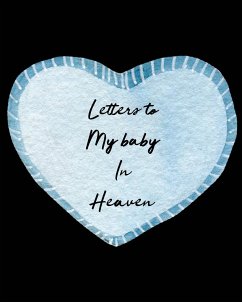 Letters To My Baby In Heaven - Larson, Patricia