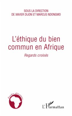 L'éthique du bien commun en Afrique - Dijon, Xavier; Ndongmo, Marcus