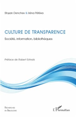 Culture de transparence - Peteva, Iréna; Denchev, Stoyan