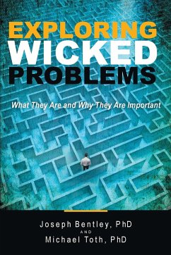 Exploring Wicked Problems - Bentley, Joseph; Toth, Michael