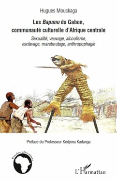 Les Bapunu du Gabon, communauté culturelle d'Afrique centrale - Mouckaga, Hugues