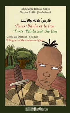 Faris Bilala et le lion. Faris Bilala and the lion - Baraka Sakin, Abdelaziz