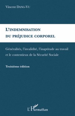 L'indemnisation du préjudice corporel - Dang-Vu, Vincent