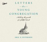 Letters to a Young Congregation: Nurturing the Growth of a Faithful Church