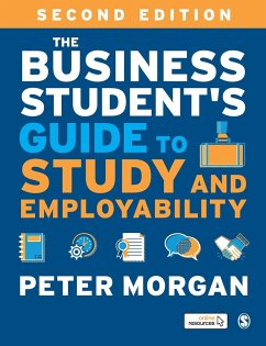 The Business Student's Guide to Study and Employability - Morgan, Peter