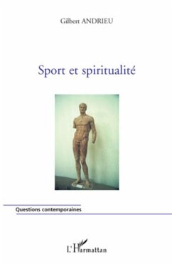 Sport et spiritualité - Andrieu, Gilbert