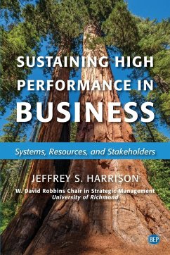 Sustaining High Performance in Business - Harrison, Jeffrey S.