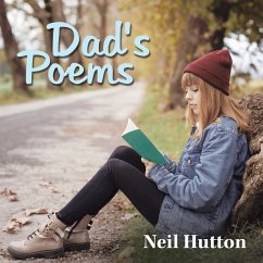 Dad's Poems - Hutton, Neil