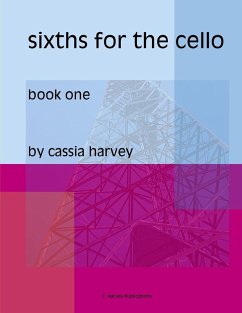 Sixths for the Cello, Book One - Harvey, Cassia