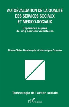 Autoévaluation de la qualité des services sociaux et médico-sociaux - Haelewyck, Marie-Claire; Gousee, Véronique
