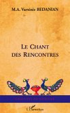 Le Chant des rencontres Le Chant des rencontres