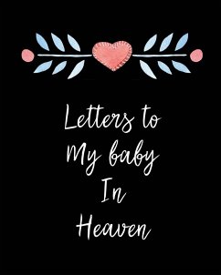 Letters To My Baby In Heaven - Larson, Patricia