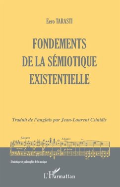 Fondements de la sémiotique existentielle - Tarasti, Eero