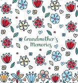 Grandmother's Memories Grandmother's Memories