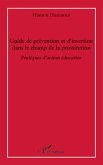 Guide de prévention et d'insertion dans le champ de la prostitution