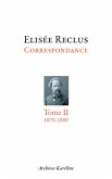 Correspondance. Tome II - 1870-1889 Correspondance. Tome II - 1870-1889