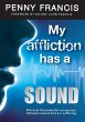My Affliction Has a Sound - Bild 1