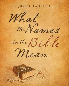 What the Names in the Bible Mean - Bahribek, Joseph