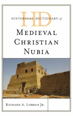 Historical Dictionary of Medieval Christian Nubia - Lobban Jr., Richard A.