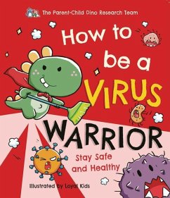 How to Be a Virus Warrior - The Parent-Child Dino Research Team