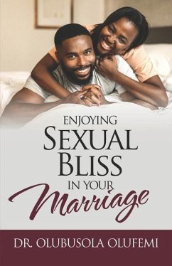 Enjoying Sexual Bliss in Your Marriage - Olufemi, Olubusola