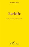 Bariolée Bariolée