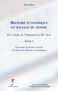 Histoire économique et sociale du monde (Tome 1) - Massé, Paul