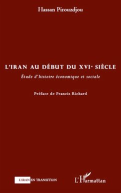 L'Iran au début du XVIe siècle - Pirouzdjou, Hassan