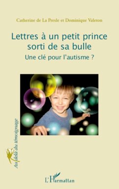 Lettres à un petit prince sorti de sa bulle - Valeton, Dominique; de La Presle, Catherine