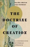 The Doctrine of Creation - A Constructive Kuyperian Approach