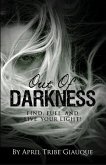 Out of Darkness: Find, Fuel, and Live Your Light!