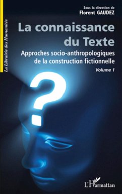 La connaissance du texte - Gaudez, Florent