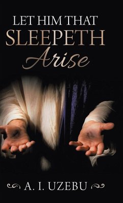 Let Him That Sleepeth Arise Let Him That Sleepeth Arise