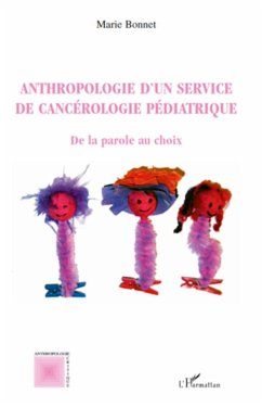 Anthropologie d'un service de cancérologie pédiatrique - Bonnet, Marie