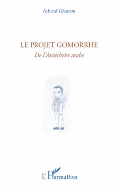 Le projet Gomorrhe - Ghanem, Acheraf