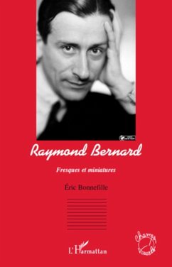 Raymond Bernard - Bonnefille, Eric