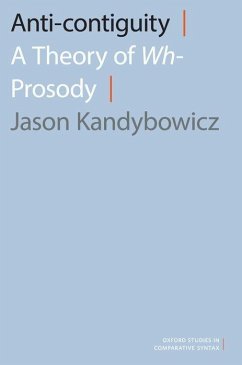 Anti-Contiguity - Kandybowicz, Jason (Associate Professor of Linguistics, Associate Pr