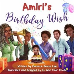 Amiri's Birthday Wish - Lee, Florenza Denise