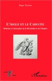 L'aigle et le caducée