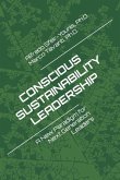 Conscious Sustainability Leadership: A New Paradigm For Next Generation Leaders