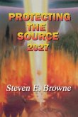 Protecting the Source: The Invasion of 2027