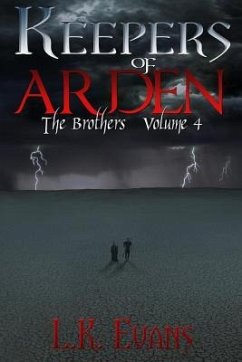 Keepers of Arden: The Brothers Volume 4 - Evans, L. K.