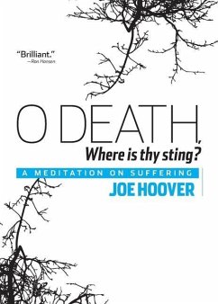 O Death, Where Is Thy Sting? - Hoover, Joe